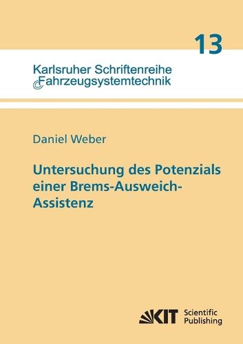 Cover image for Untersuchung des Potenzials einer Brems-Ausweich-Assistenz
