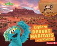 Cover image for Explore Desert Habitats with Rosita