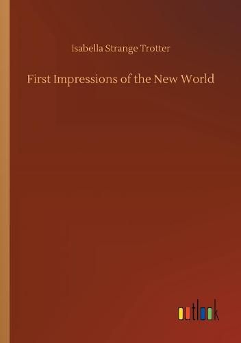 Cover image for First Impressions of the New World