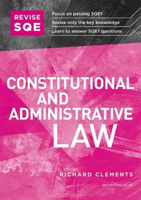 Cover image for Revise SQE Constitutional and Administrative Law: SQE1 Revision Guide