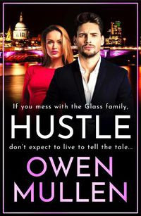 Cover image for Hustle: A BRAND NEW action-packed, page-turning thriller from Owen Mullen for 2022