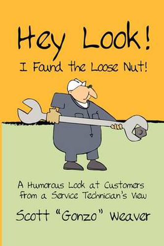 Cover image for Hey Look! I Found the Loose Nut!