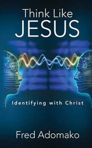 Cover image for Think Like Jesus: Identifying with Christ