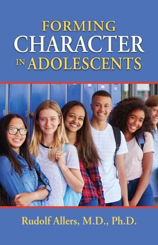 Cover image for Forming Character in Adolescents