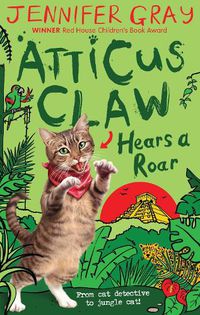 Cover image for Atticus Claw Hears a Roar