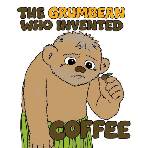 Cover image for The Grumbean who invented coffee