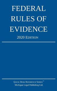 Cover image for Federal Rules of Evidence; 2020 Edition: With Internal Cross-References