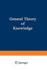 Cover image for General Theory of Knowledge