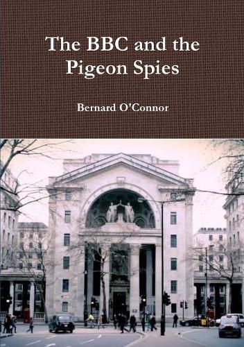 Cover image for The BBC and the Pigeon Spies