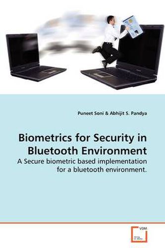 Cover image for Biometrics for Security in Bluetooth Environment