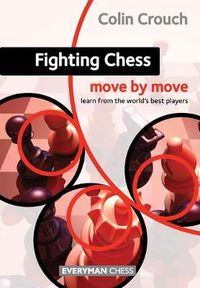 Cover image for Fighting Chess: Move by Move