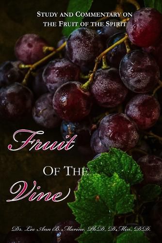 Cover image for Fruit of the Vine: Study And Commentary On The Fruit Of The Spirit