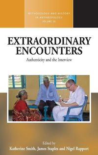 Cover image for Extraordinary Encounters: Authenticity and the Interview
