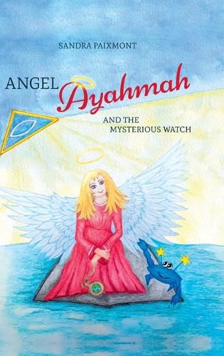Cover image for Angel Ayahmah And the Mysterious Watch