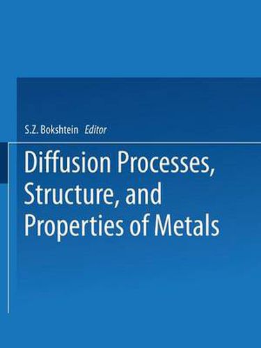 Cover image for Diffusion Processes, Structure, and Properties of Metals