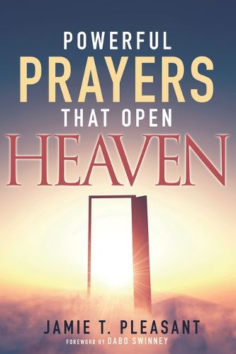 Cover image for Powerful Prayers That Open Heaven