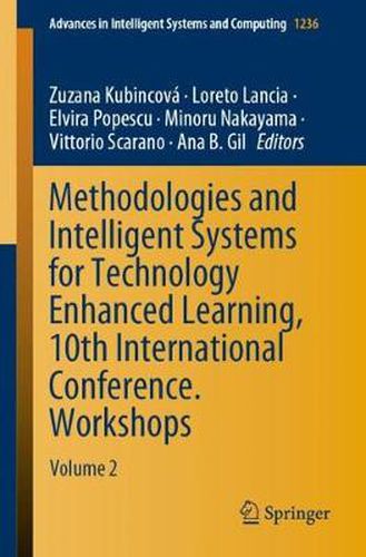 Cover image for Methodologies and Intelligent Systems for Technology Enhanced Learning, 10th International Conference. Workshops: Volume 2