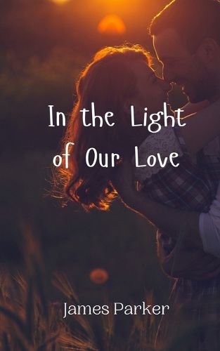 Cover image for In the Light of Our Love