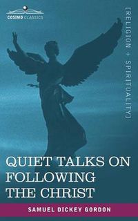 Cover image for Quiet Talks on Following the Christ