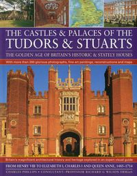 Cover image for Castles and Palaces of the Tudors and Stuarts