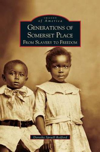 Cover image for Generations of Somerset Place: From Slavery to Freedom