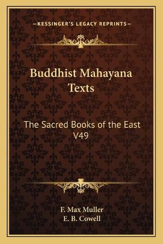 Cover image for Buddhist Mahayana Texts: The Sacred Books of the East V49