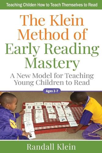 Cover image for The Klein Method of Early Reading Mastery: A New Model for Teaching Young Children to Read