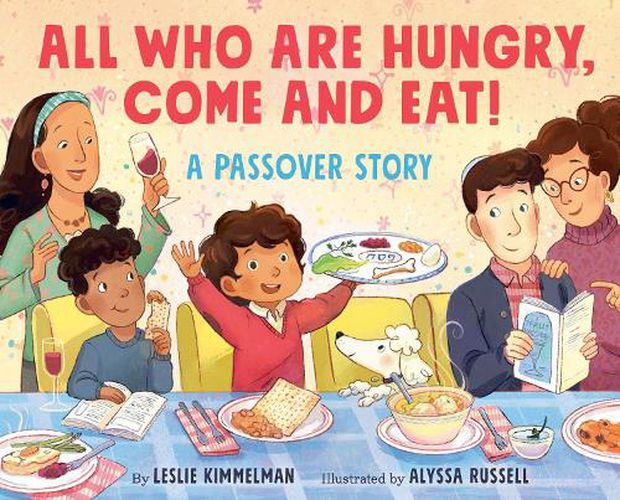 Cover image for All Who Are Hungry, Come and Eat!