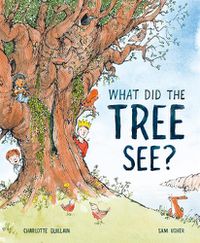 Cover image for What Did the Tree See?