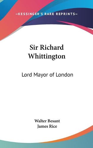 Sir Richard Whittington: Lord Mayor of London