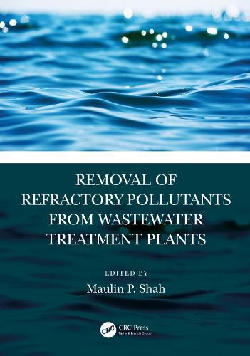 Cover image for Removal of Refractory Pollutants from Wastewater Treatment Plants