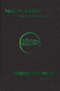 Cover image for Tender the River: Poems