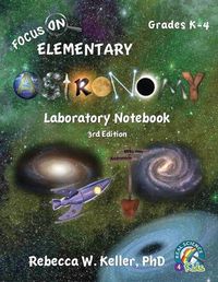 Cover image for Focus On Elementary Astronomy Laboratory Notebook 3rd Edition