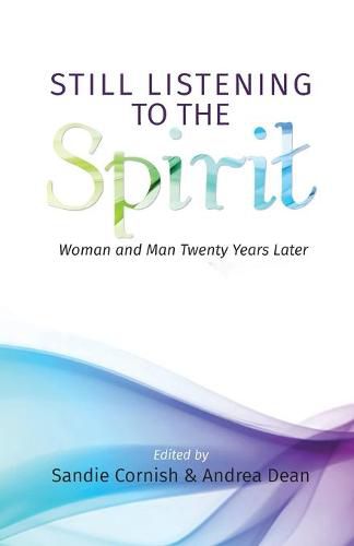 Cover image for Still Listening to the Spirit: Woman and Man Twenty Years Later