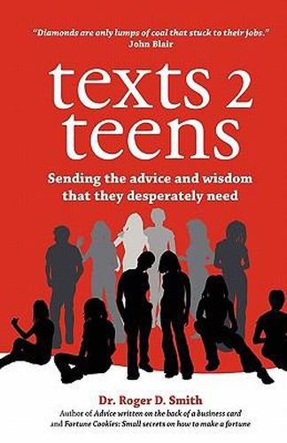 Cover image for Texts 2 Teens: Sending the advice and wisdom that they desperately need