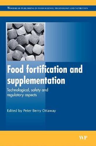 Cover image for Food Fortification and Supplementation: Technological, Safety and Regulatory Aspects