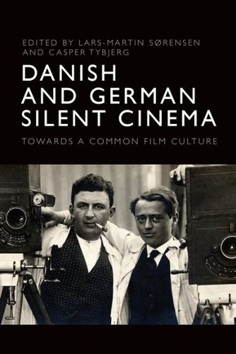 Cover image for Danish and German Silent Cinema