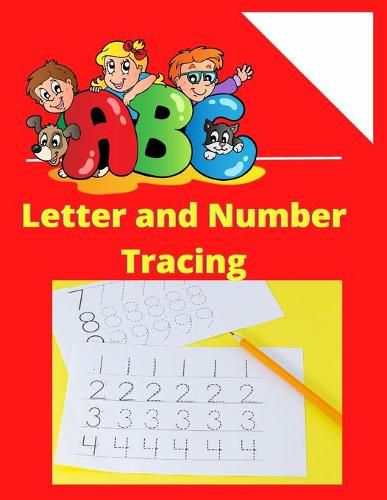 Cover image for ABC Letter Tracing for Preschoolers: Tracing book for 3 year olds: Alphabets and Numbers