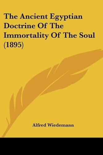 The Ancient Egyptian Doctrine of the Immortality of the Soul (1895)