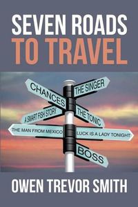 Cover image for Seven Roads To Travel