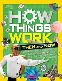 Cover image for How Things Work: Then and Now