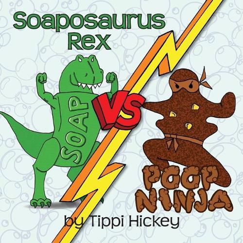 Cover image for Soaposauraus Rex Versus Poop Ninja