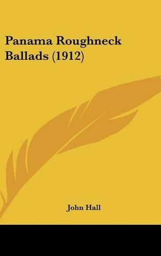 Cover image for Panama Roughneck Ballads (1912)