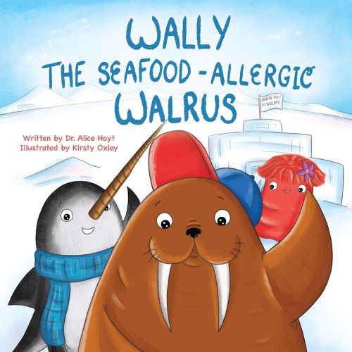 Cover image for Wally the Seafood-Allergic Walrus