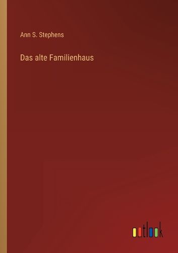 Cover image for Das alte Familienhaus