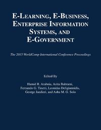 Cover image for e-Learning, e-Business, Enterprise Information Systems, and e-Government