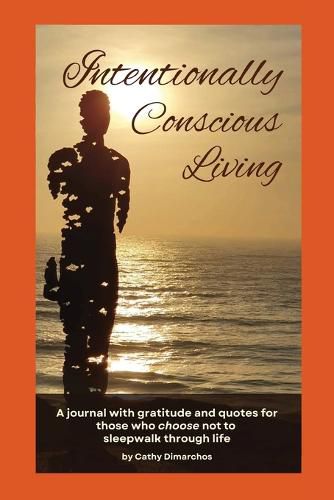 Cover image for Intentionally Conscious Living