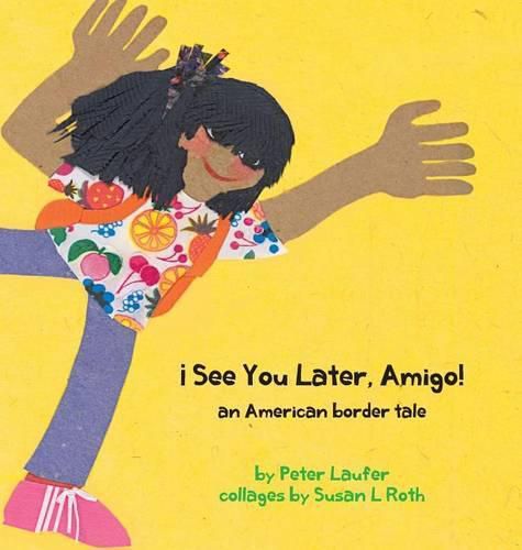 Cover image for !See You Later, Amigo! an American border tale