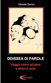 Cover image for ODISSEA DI PAROLE - Viaggio intorno all'uomo e dentro il cuore -