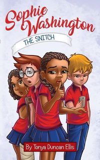 Cover image for Sophie Washington: The Snitch